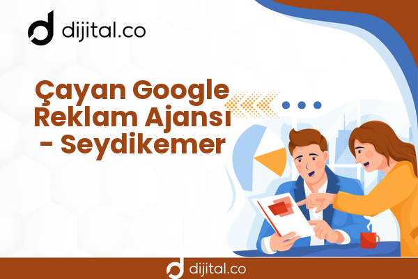 Çayan Google Reklam Ajansı - Seydikemer