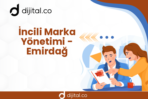 İncili Marka Yönetimi - Emirdağ
