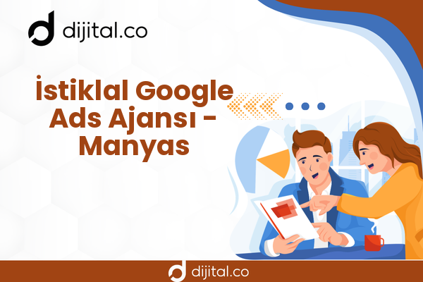 İstiklal Google Ads Ajansı - Manyas
