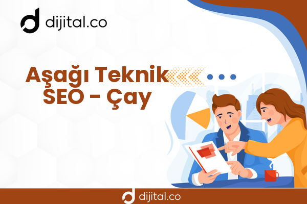 Aşağı Teknik SEO - Çay