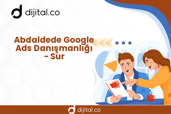 Abdaldede Google Ads Danışmanlığı - Sur