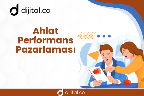 Ahlat Performans Pazarlaması