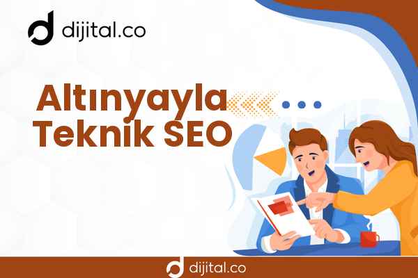 Altınyayla Teknik SEO
