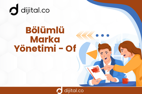 Bölümlü Marka Yönetimi - Of