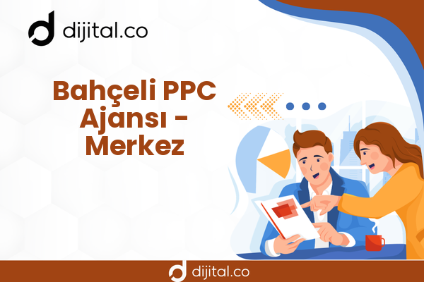 Bahçeli PPC Ajansı - Merkez
