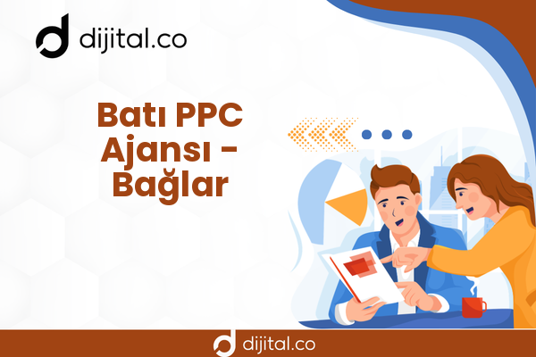 Batı PPC Ajansı - Bağlar