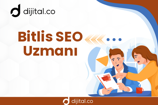 Bitlis SEO Uzmanı