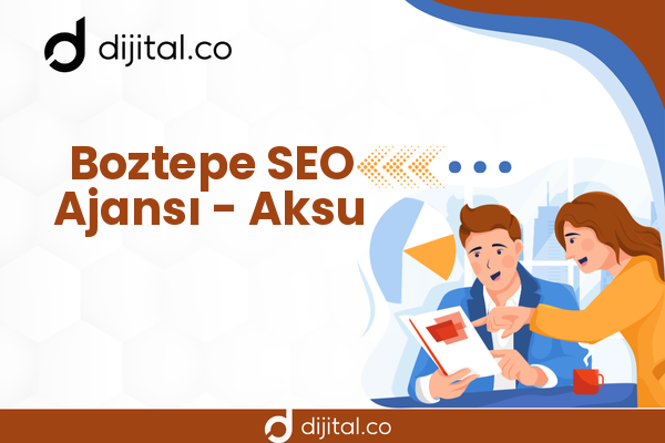 Boztepe SEO Ajansı - Aksu