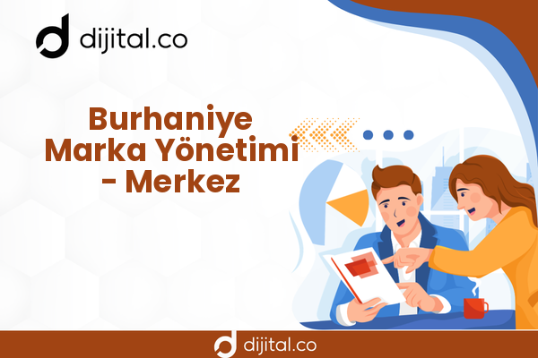 Burhaniye Marka Yönetimi - Merkez