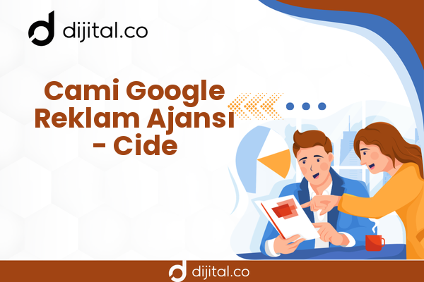 Cami Google Reklam Ajansı - Cide