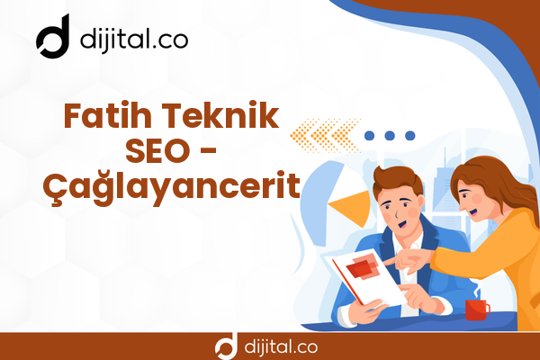 Fatih Teknik SEO - Çağlayancerit