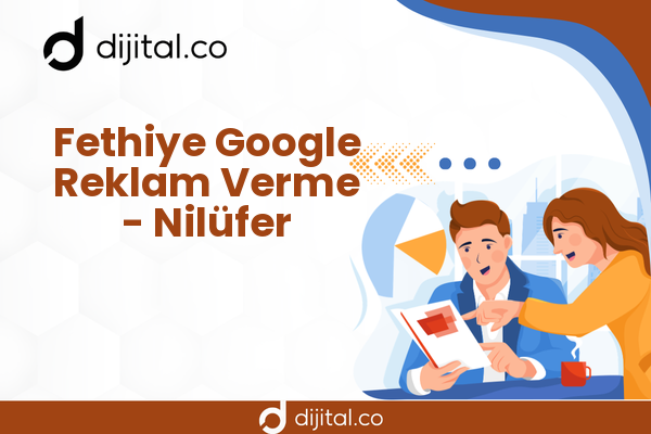 Fethiye Google Reklam Verme - Nilüfer