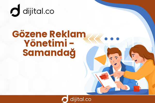 Gözene Reklam Yönetimi - Samandağ