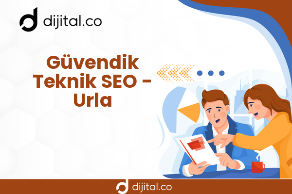 Güvendik Teknik SEO - Urla