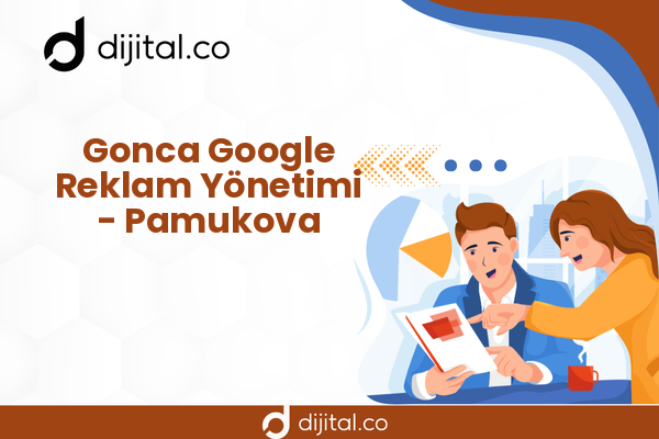 Gonca Google Reklam Yönetimi - Pamukova