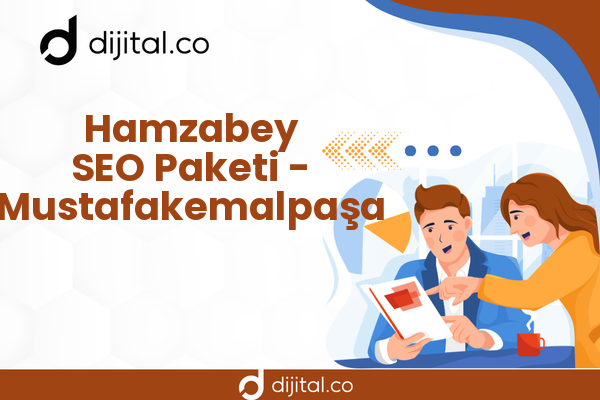 Hamzabey SEO Paketi - Mustafakemalpaşa