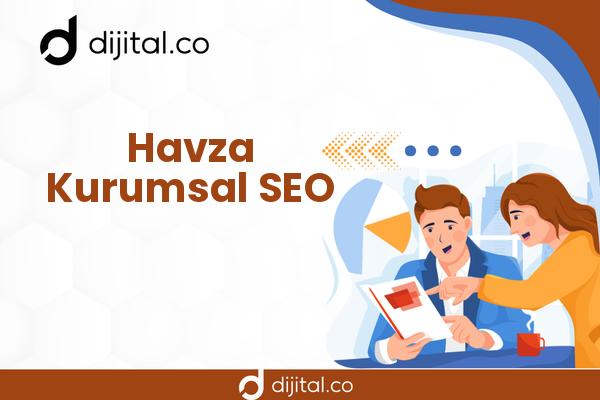 Havza Kurumsal SEO