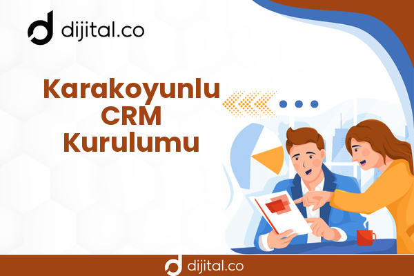 Karakoyunlu CRM Kurulumu