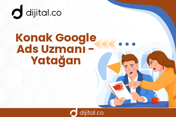 Konak Google Ads Uzmanı - Yatağan
