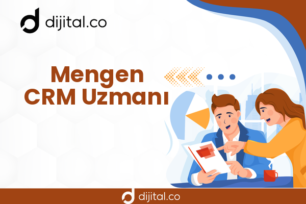 Mengen CRM Uzmanı