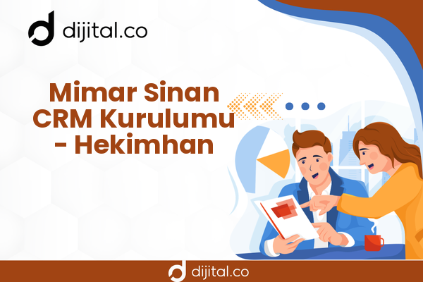 Mimar Sinan CRM Kurulumu - Hekimhan