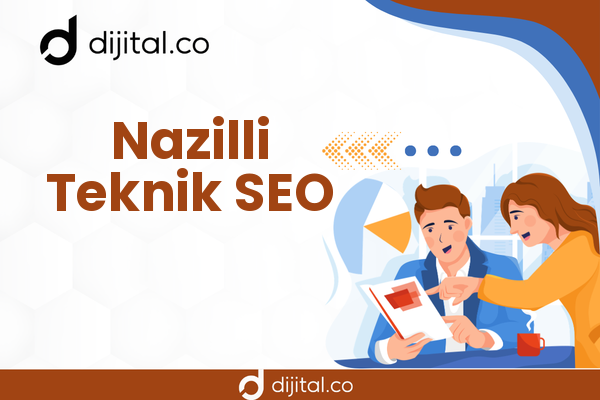Nazilli Teknik SEO