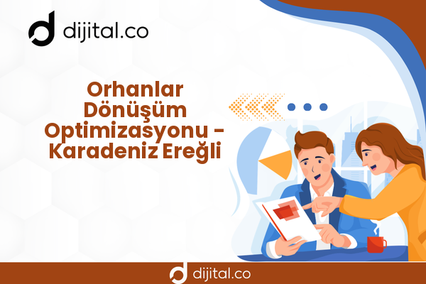 Orhanlar Dönüşüm Optimizasyonu - Karadeniz Ereğli