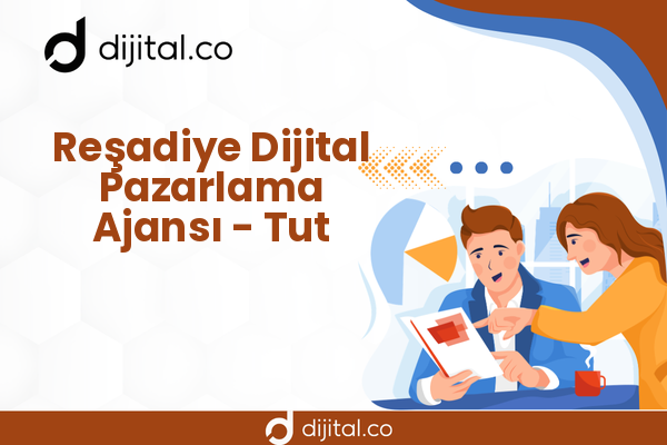 Reşadiye Dijital Pazarlama Ajansı - Tut