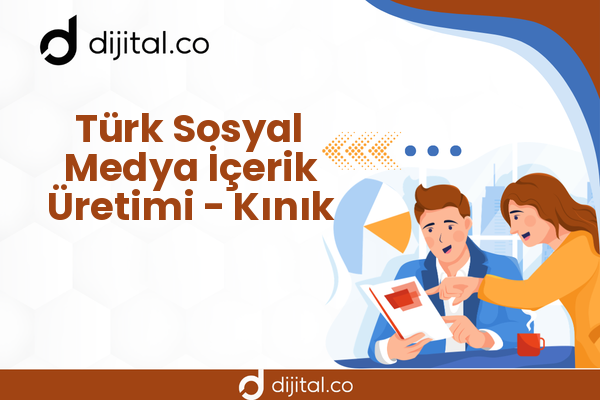 Türk Sosyal Medya İçerik Üretimi - Kınık
