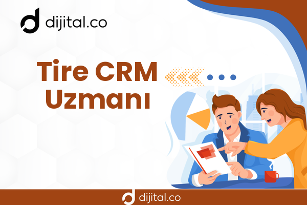 Tire CRM Uzmanı