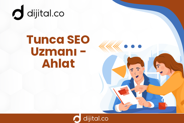 Tunca SEO Uzmanı - Ahlat