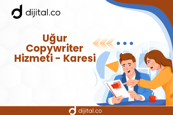 Uğur Copywriter Hizmeti - Karesi