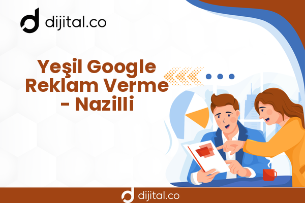 Yeşil Google Reklam Verme - Nazilli