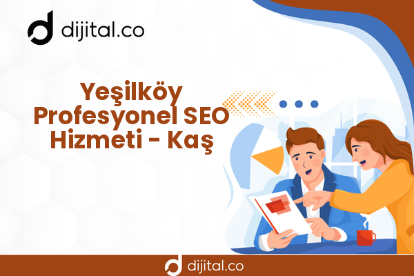 Yeşilköy Profesyonel SEO Hizmeti - Kaş