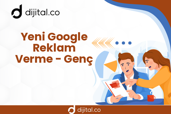 Yeni Google Reklam Verme - Genç
