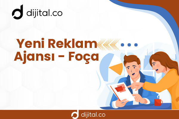 Yeni Reklam Ajansı - Foça