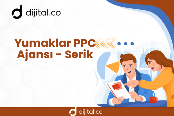 Yumaklar PPC Ajansı - Serik